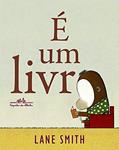 Ler É um livro, do autor Lane Smith