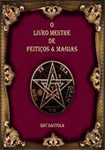 Ler O Livro Mestre de Feitiços e Magias, do autor Edy Santola