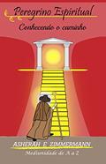 Ler Peregrino Espiritual: Conhecendo o caminho, do autor Asherah M; João Carlos Zimmermann Ler Peregrino Espiritual: Conhecendo o caminho, do autor Asherah M; João Carlos Zimmermann