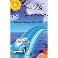 Ler As Aposentadas: Férias em Arraial do Cabo - RJ, do autor Solange Souto Maior Alves Ler As Aposentadas: Férias em Arraial do Cabo - RJ, do autor Solange Souto Maior Alves