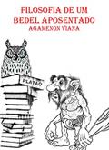 Ler Filosofia de um bedel aposentado, do autor Agamenon Viana