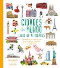 Ler Livro de Atividades - Cidades do Mundo, do autor Gemma Barder; Pé Da Letra