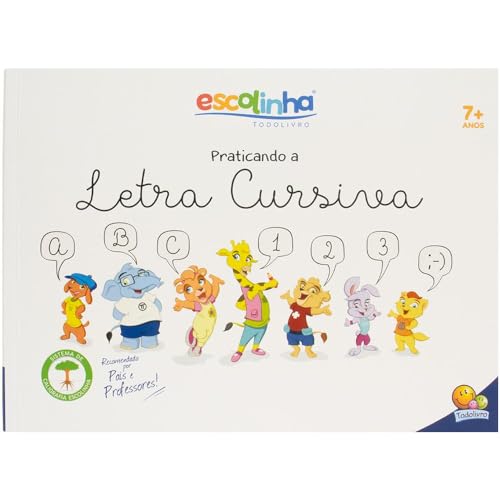 Ler Escrever Bem: Praticando a Letra Cursiva (Escolinha Todolivro), do autor Todolivro