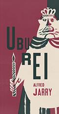 Ler Ubu rei: ou Os poloneses: drama em cinco atos, do autor Alfred Jarry Ler Ubu rei: ou Os poloneses: drama em cinco atos, do autor Alfred Jarry