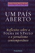 Ler Um País Aberto - Reflexões Sobre A Folha De S.paulo E O Jornalismo Contemporâneo, do autor ANDRÉ SINGER Ler Um País Aberto - Reflexões Sobre A Folha De S.paulo E O Jornalismo Contemporâneo, do autor ANDRÉ SINGER