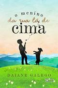 Ler O Menino da rua lá de Cima, do autor Daiane Galego