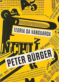 Teoria da vanguarda, do autor Peter Bürger