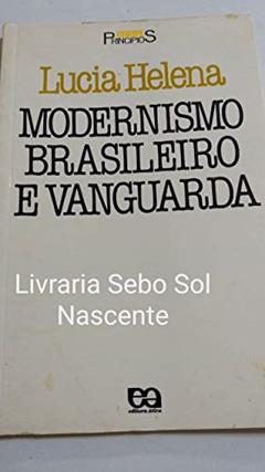 Modernismo Brasileiro e Vanguarda, do autor Lucia Helena
