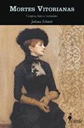 Ler Mortes Vitorianas: Corpos, Luto e Vestuário, do autor Juliana Schmitt