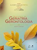 Ler Tratado de Geriatria e Gerontologia, do autor Elizabete Viana de Freitas; Ligia Py