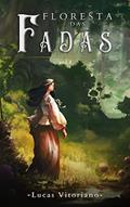 Ler Floresta das fadas: Volume 1 (Crônicas de De Nadur), do autor Lucas Vitoriano Ler Floresta das fadas: Volume 1 (Crônicas de De Nadur), do autor Lucas Vitoriano
