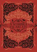 Ler A Sombra Escarlate, do autor Vanessa Musial Ler A Sombra Escarlate, do autor Vanessa Musial