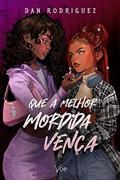 Ler Que a melhor mordida vença, do autor Dan Rodriguez