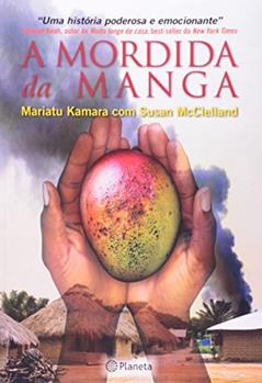 A mordida da manga, do autor Mariatu Kamara; Susan Mcclelland