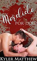 Ler Mordido por Dois, do autor Kyler Matthew Ler Mordido por Dois, do autor Kyler Matthew