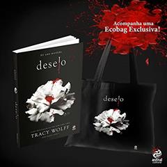 Desejo - Dê Uma Mordida + Ecobag, do autor Tracy Wolff