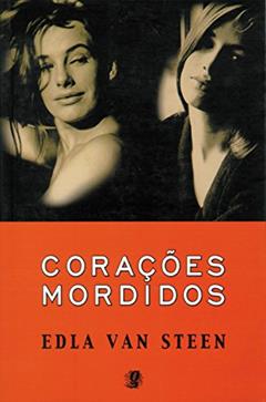 Corações mordidos, do autor Edla Van Steen