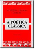 Ler A Poética Clássica, do autor Aristóteles; Horácio; Longino Ler A Poética Clássica, do autor Aristóteles; Horácio; Longino