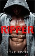 Ler Ripper: Envolvente, quente e puro mistério (Série ADA Livro 1), do autor Eliza P. Hunter Ler Ripper: Envolvente, quente e puro mistério (Série ADA Livro 1), do autor Eliza P. Hunter
