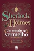 Ler Sherlock Holmes - Um Estudo em Vermelho, do autor Arthur Conan Doyle