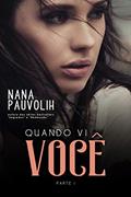 Ler Quando vi você, do autor Nàna Páuvoli