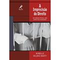 Ler A imprecisão do direito: do Código Penal aos Direitos Humanos, do autor Marty Mireille Delmas Ler A imprecisão do direito: do Código Penal aos Direitos Humanos, do autor Marty Mireille Delmas
