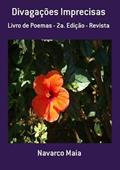 Ler Divagacoes Imprecisas, do autor Navarco Maia Ler Divagacoes Imprecisas, do autor Navarco Maia