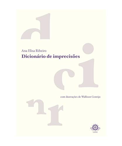 Ler Dicionário de Imprecisões, do autor Ana Elisa Ribeiro