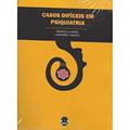 Ler Casos Difíceis em Psiquiatria, do autor Marcelo Caixeta; leonardo Caixeta