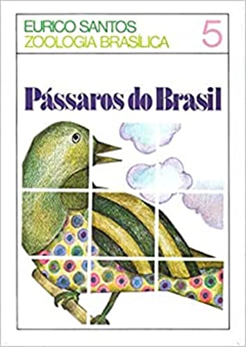 Ler Pássaros do Brasil, do autor Eurico dos Santos