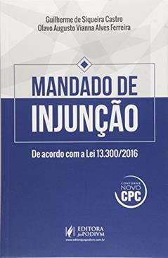 Mandado de Injunção, do autor Olavo Augusto Vianna Alves Ferreira; Guilherme de