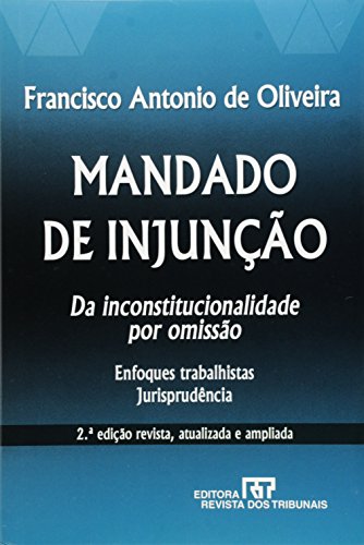 Ler Mandado de Injunção, do autor Francisco Antonio de Oliveira