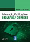 Ler Informação, Codificação e Segurança de Redes, do autor Marcelo Marcelo Alencar