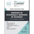 Ler Mandado de Segurança e Mandado de Injunção: Leis 12.016/2009 e 13.300/2016, do autor Abhner Youssif Mota Arabi