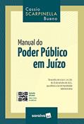 Ler Manual do Poder Público em Juízo - 1ª edição 2022, do autor Cassio Scarpinella Bueno Ler Manual do Poder Público em Juízo - 1ª edição 2022, do autor Cassio Scarpinella Bueno