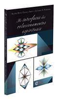 Ler Interfaces dos Relacionamentos Espirituais (As), do autor Capa Comum Ler Interfaces dos Relacionamentos Espirituais (As), do autor Capa Comum