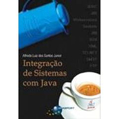 Integração de sistemas com Java, do autor Alfredo Luiz dos Santos Junior