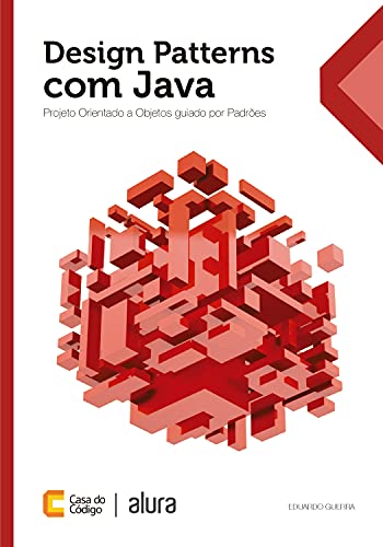 Ler Design Patterns com Java: Projeto orientado a objetos guiado por padrões, do autor Eduardo Guerra Ler Design Patterns com Java: Projeto orientado a objetos guiado por padrões, do autor Eduardo Guerra