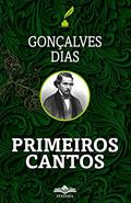 Ler Primeiros Cantos, do autor Gonçalves Dias