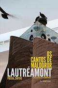 Ler Os Cantos de Maldoror: poesias, cartas, do autor Conde de Lautreamont; Lautreamont