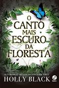 Ler O canto mais escuro da floresta, do autor Holly Black