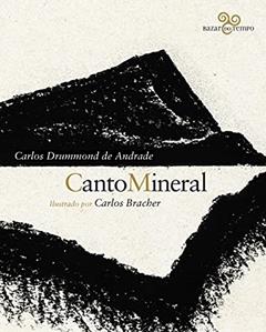 Canto mineral: Carlos Drummond de Andrade ilustrado por Carlos Bracher, do autor Carlos Drummond de Andrade