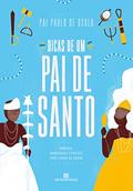Ler Dicas de um pai de santo, do autor Pai Paulo de Oxalá