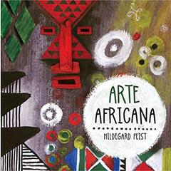 Arte africana, do autor Hildegard Feist