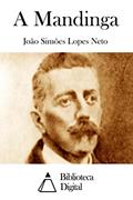 Ler A Mandinga, do autor João Simões Lopes Neto Ler A Mandinga, do autor João Simões Lopes Neto