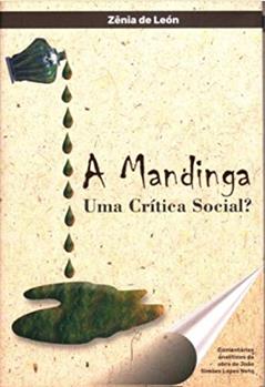 MANDINGA, A - UMA CRITICA SOCIAL?, do autor ZENIA DE LEON