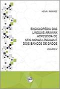 Ler Enciclopédia Das Línguas Arawak Acrescida De Seis Novas Línguas E Dois Bancos De Dados Volume Iv, do autor Henri Ramirez Ler Enciclopédia Das Línguas Arawak Acrescida De Seis Novas Línguas E Dois Bancos De Dados Volume Iv, do autor Henri Ramirez