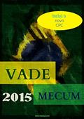 Ler Vade Mecum 2015: Acrescido do Novo CPC, do autor Legislação Brasileira Ler Vade Mecum 2015: Acrescido do Novo CPC, do autor Legislação Brasileira