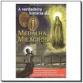 Ler A Verdadeira História da Medalha Milagrosa, do autor Armando Alexandre dos Santos Ler A Verdadeira História da Medalha Milagrosa, do autor Armando Alexandre dos Santos