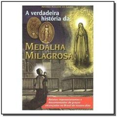 A Verdadeira História da Medalha Milagrosa, do autor Armando Alexandre dos Santos